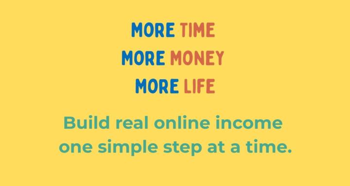 More Time More Money More Life