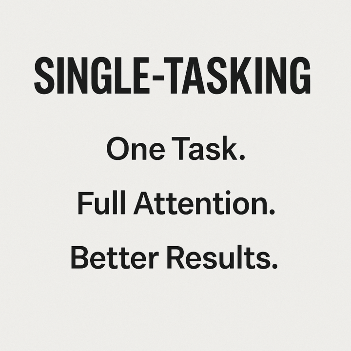 Single-Tasking to Escape Overwhelm