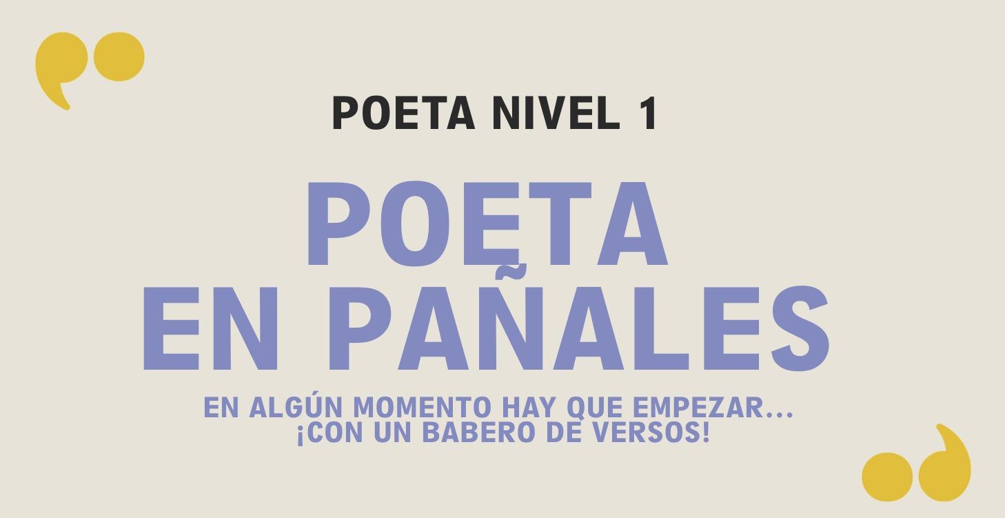 POETA EN PAÑALES (Nivel 1)