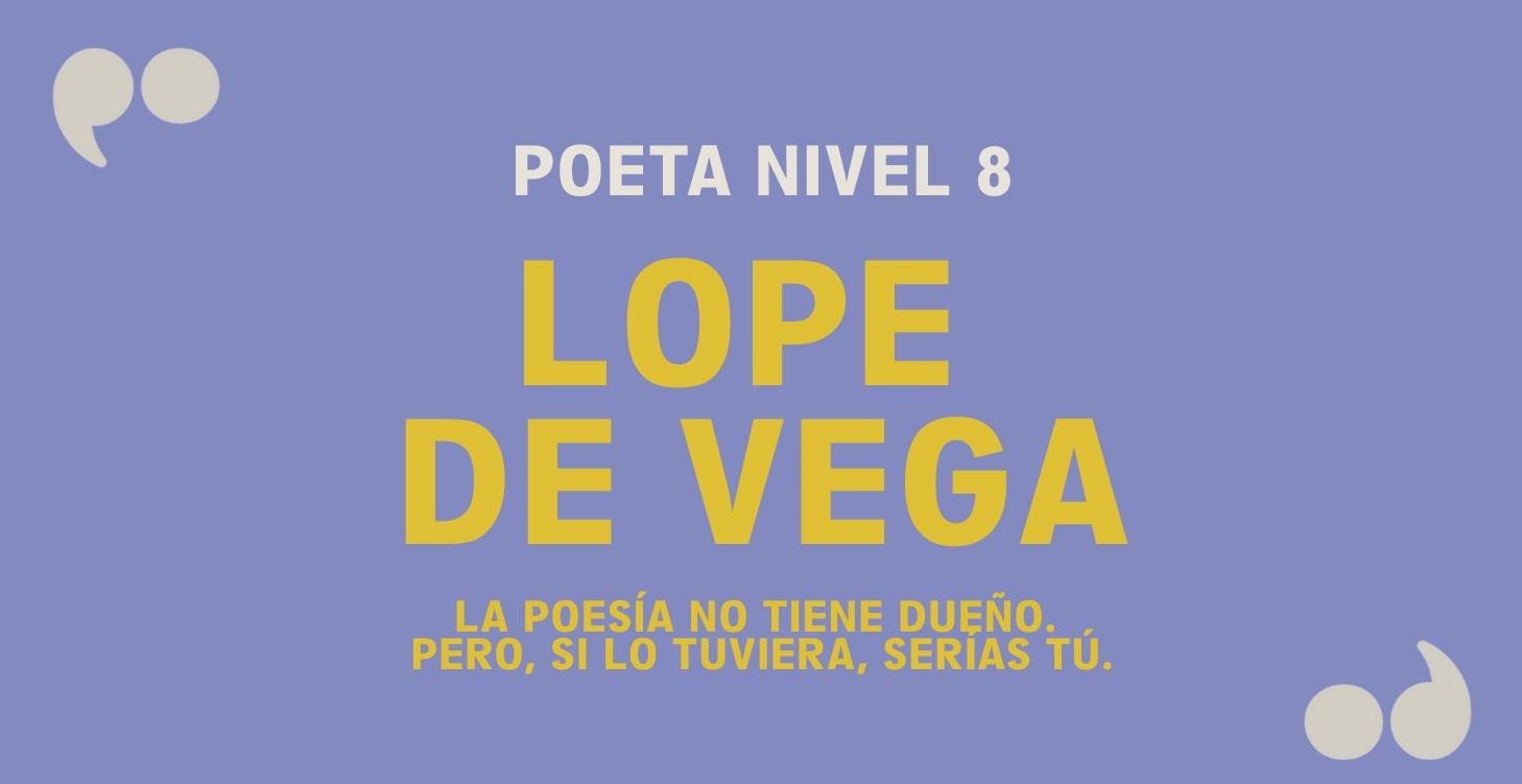 LOPE DE VEGA (Nivel 8)