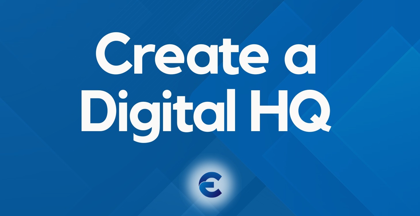 Create a Digital HQ