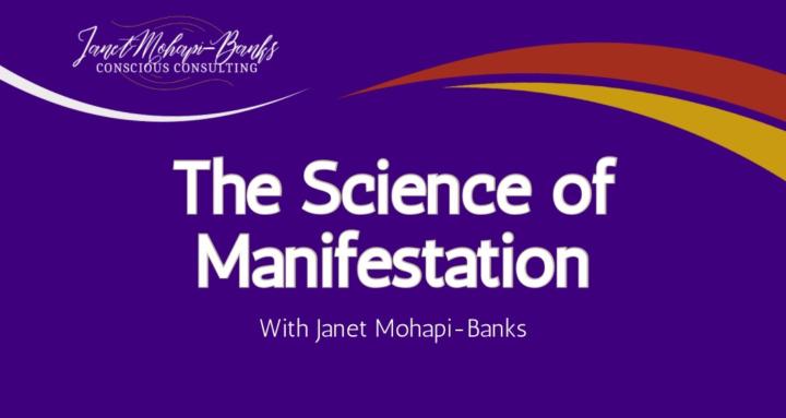 The Science of Manifestation