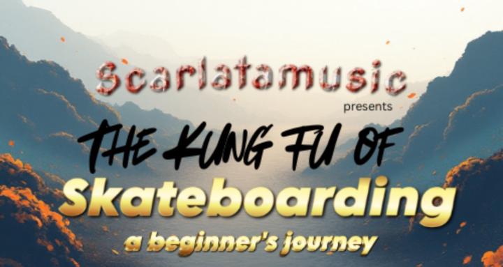 The Kung Fu of Skateboarding