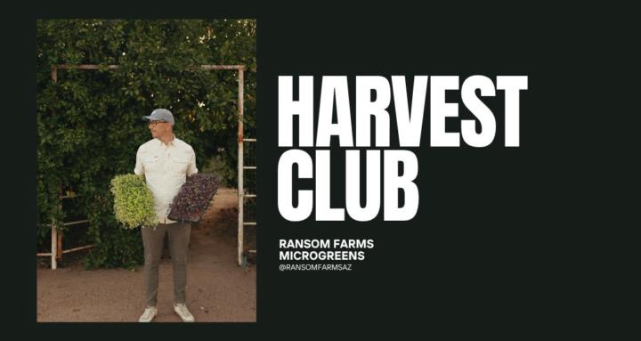 Harvest Club by Ransom Farms