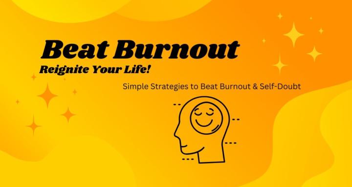 Beat Burnout - Reignite Life 