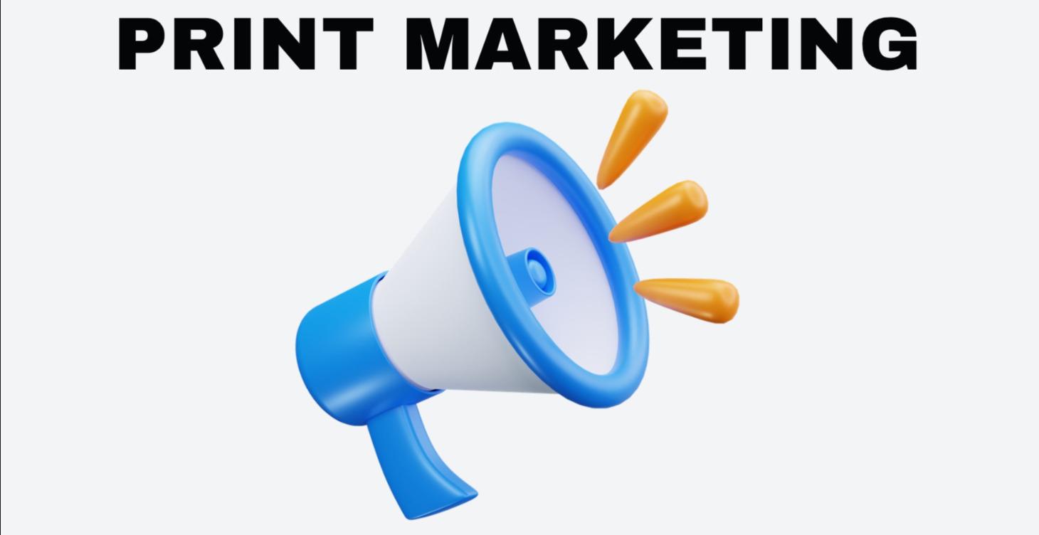 Print Marketing