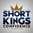 Short Kings Confidence