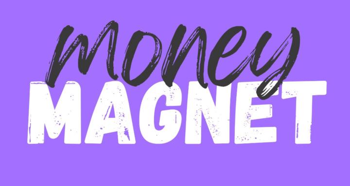 Money Magnet