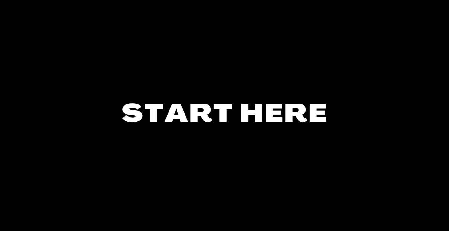 Start Here