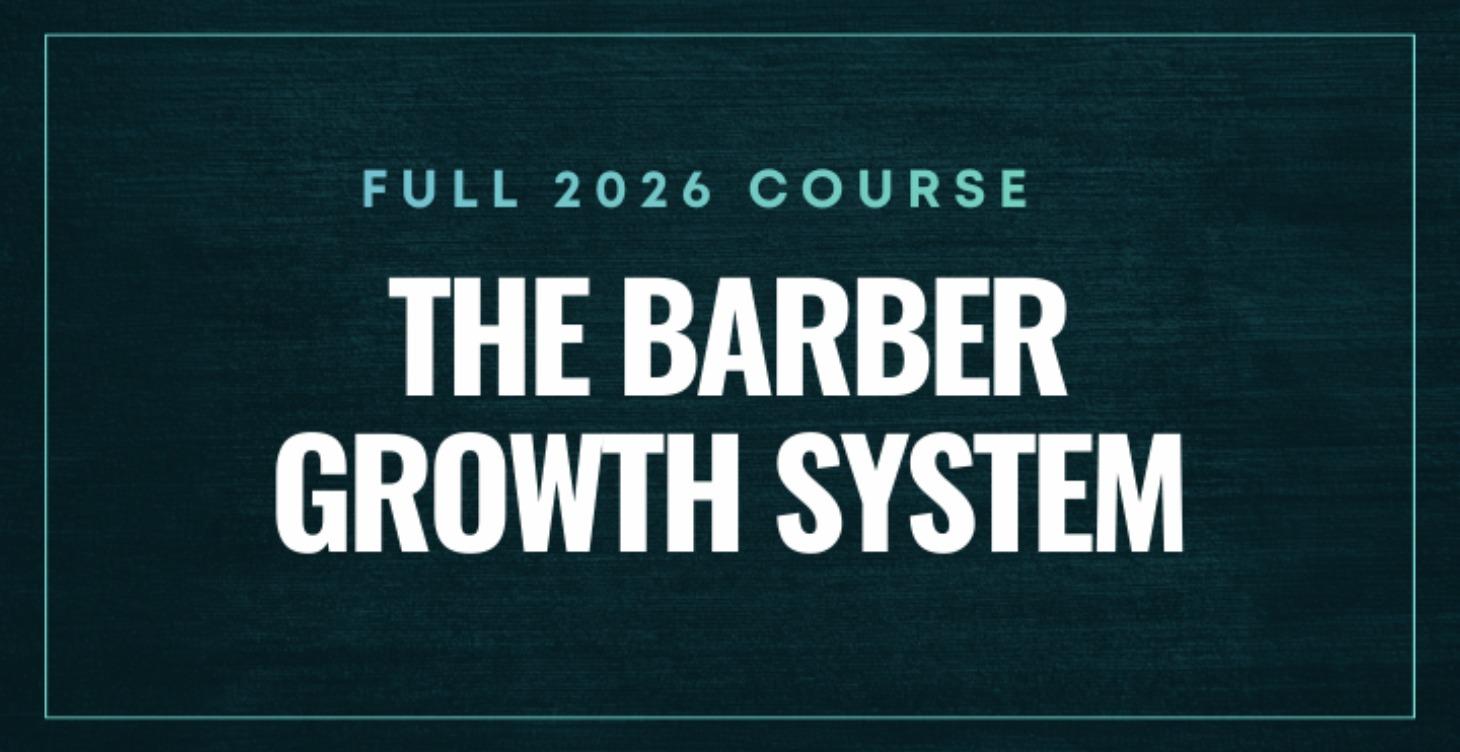 The Barber Growth System-Coming Soon.