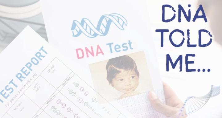 DNA Told Me...