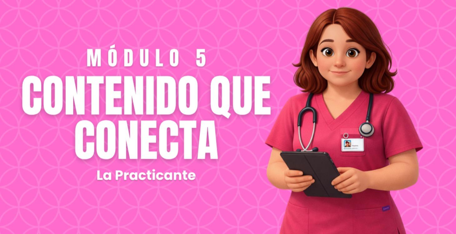 Módulo 5 - Contenido que Conecta