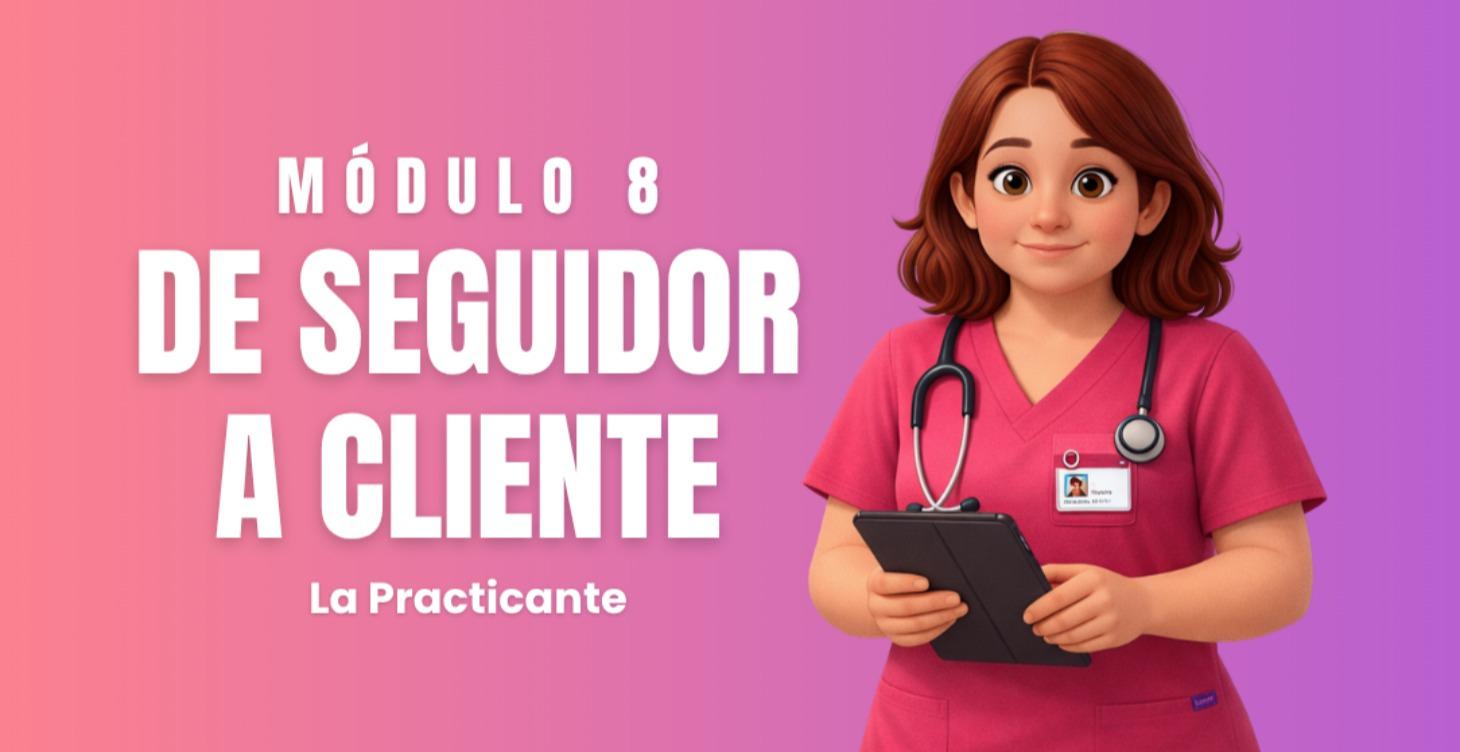 Módulo 8 - De Seguidor a Cliente