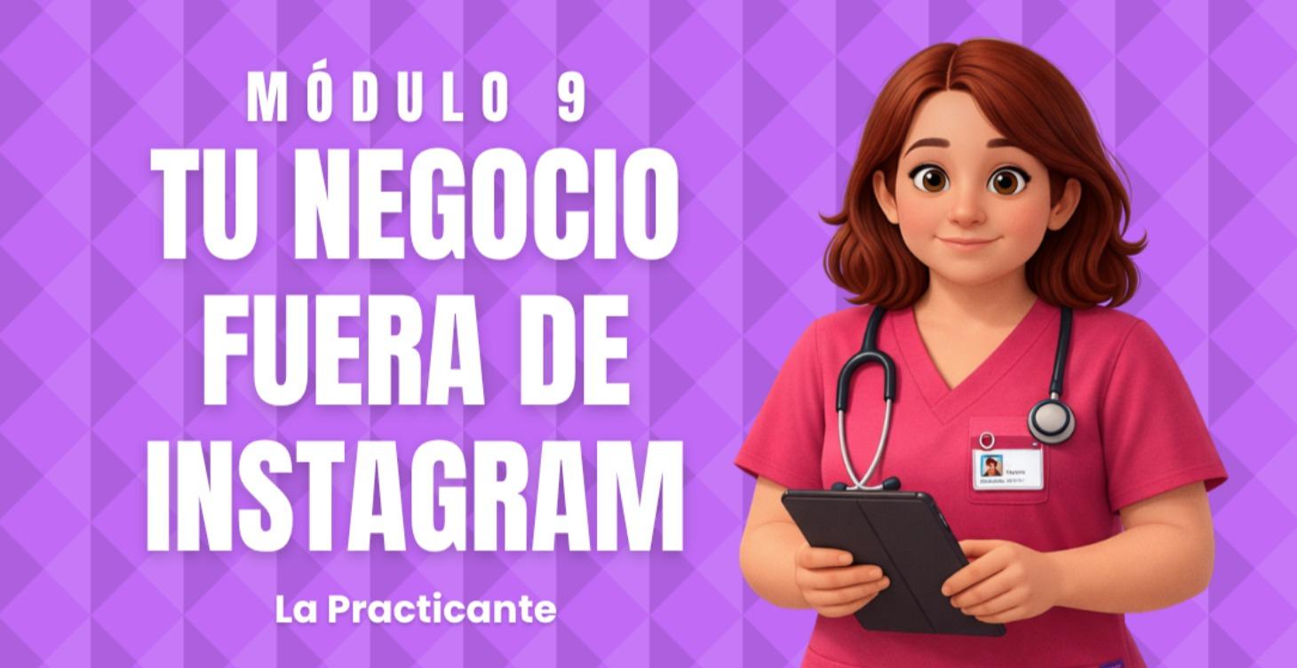 Módulo 9 - Tu Negocio Fuera de Instagram