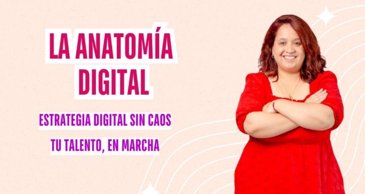 La Anatomía Digital