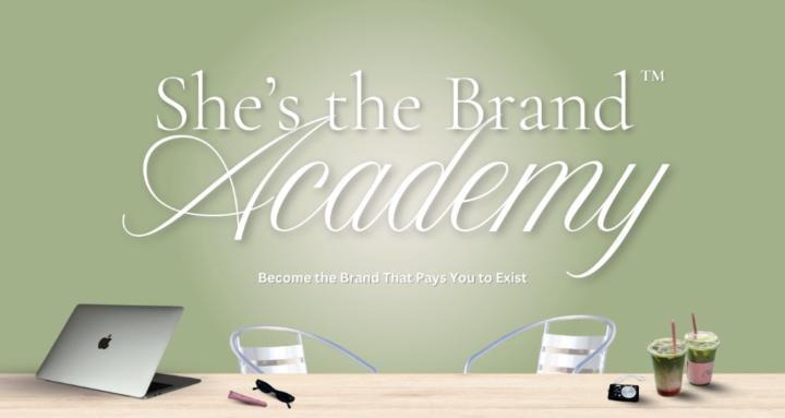 She's the Brand™ Academy