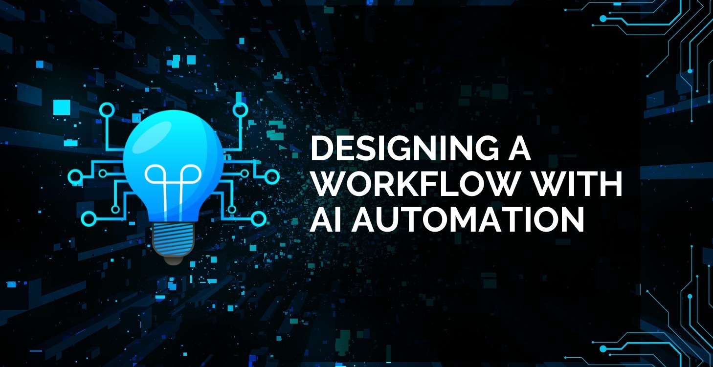 Designing a Workflow with AI Automation