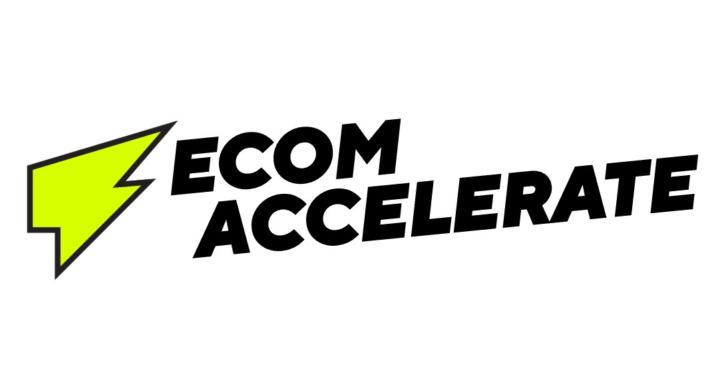 ECOM ACCELERATE