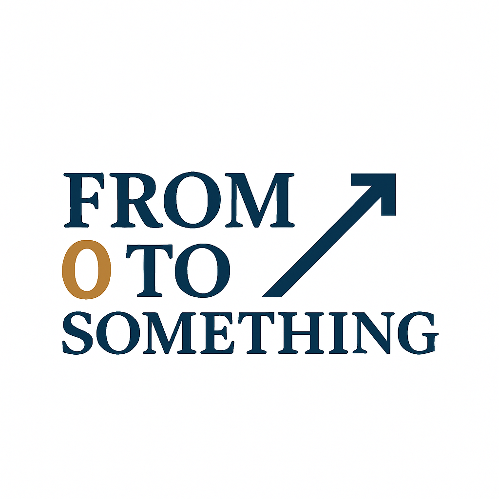 From 0 to Something.