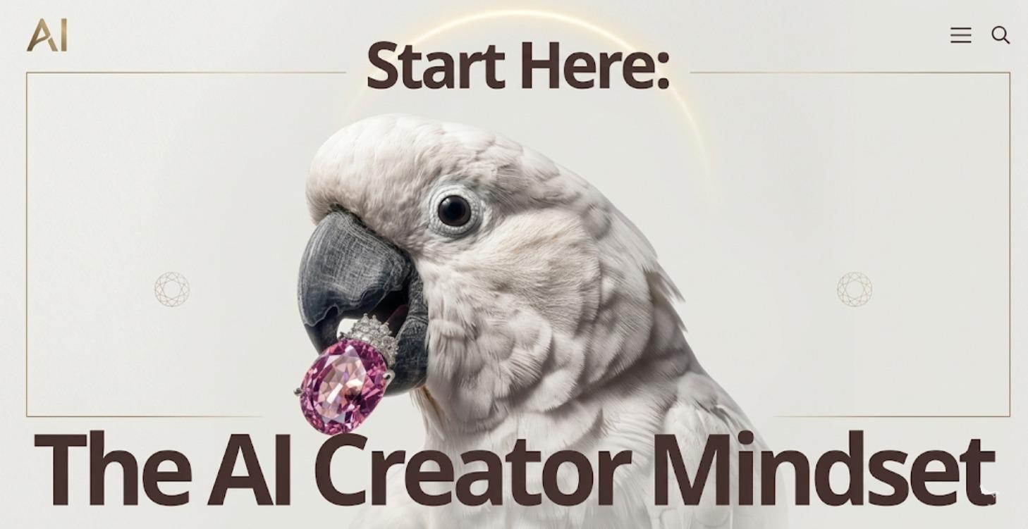 Start Here: The AI Creator Mindset