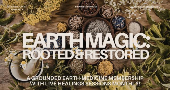 Earth Magic: Rooted & Restored