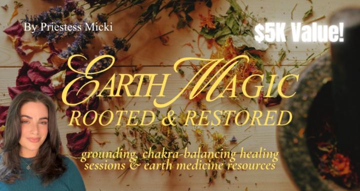 Earth Magic: Rooted & Restored