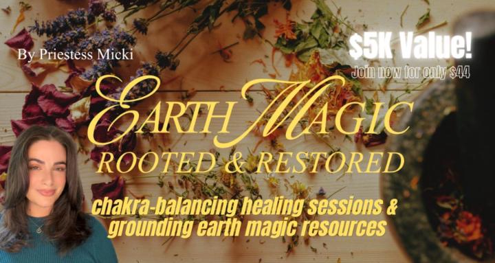 Earth Magic: Rooted & Restored
