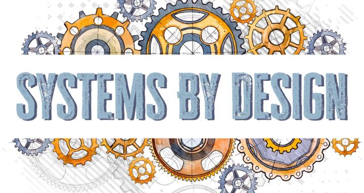 Systems By Design