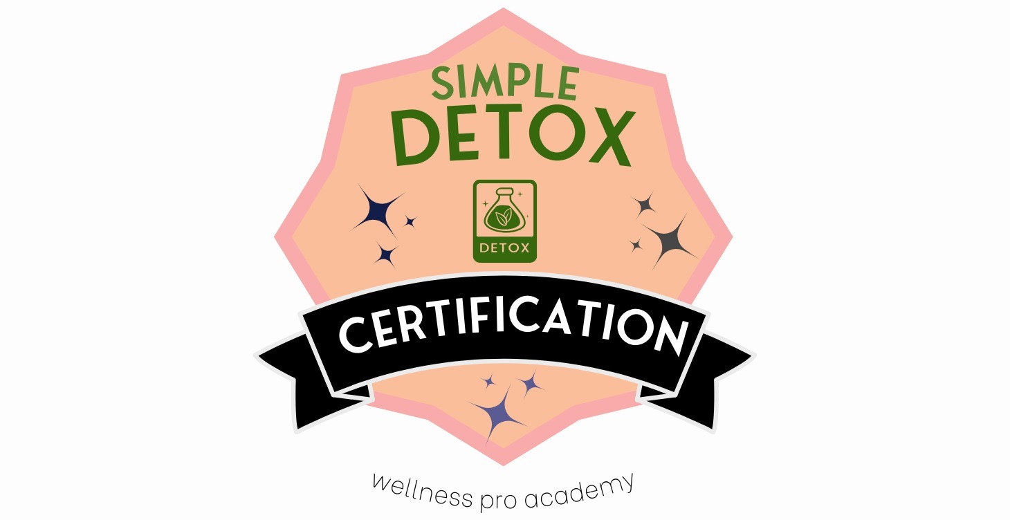 DETOX CERTIFICATION - How to Guide a Detox Guide