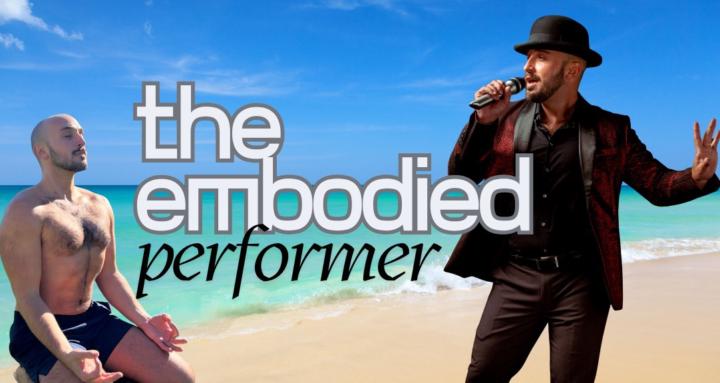 The Embodied Performer