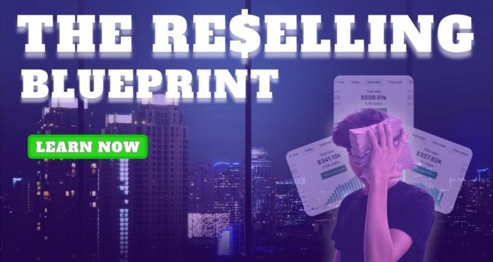 The Reselling Blueprint