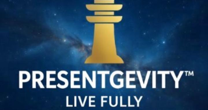 Presentgevity™ - LIVE FULLY