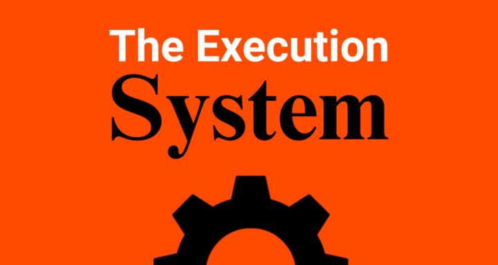 The Execution System