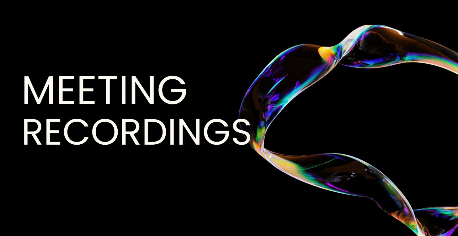 Meeting Recordings