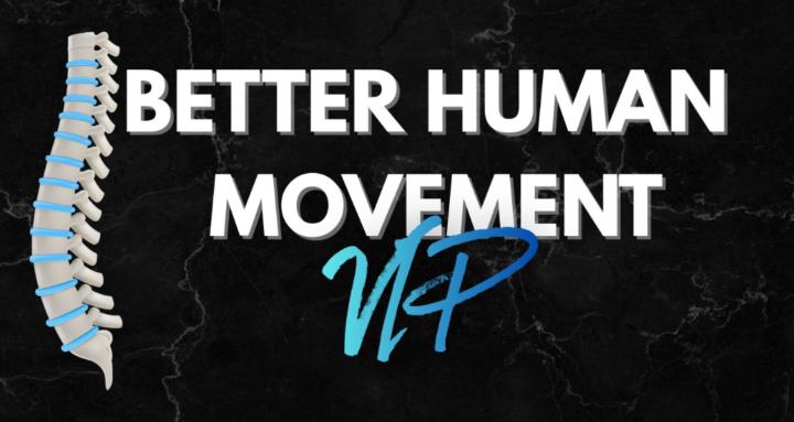 Better Human Movement VIP 