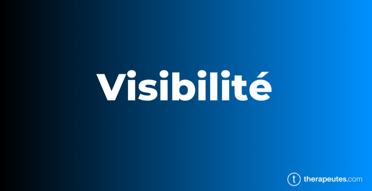 Comment se rendre visible ?