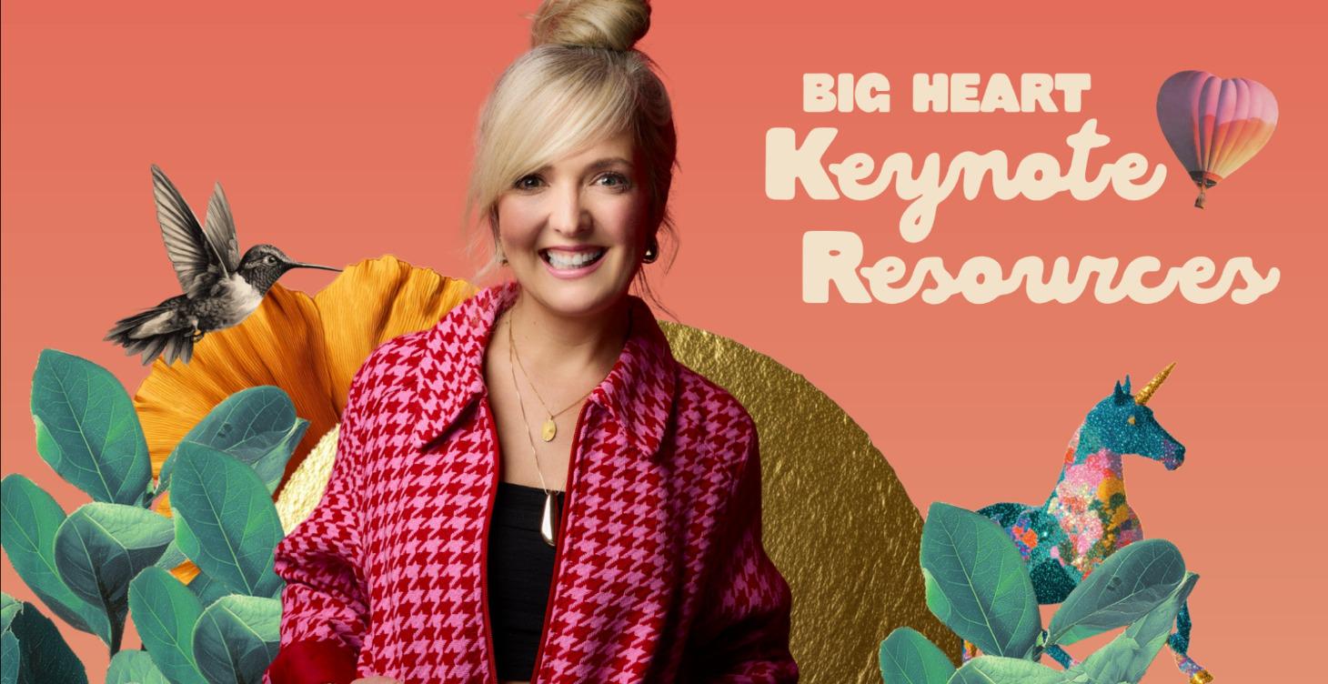 Big Heart Keynote Resources