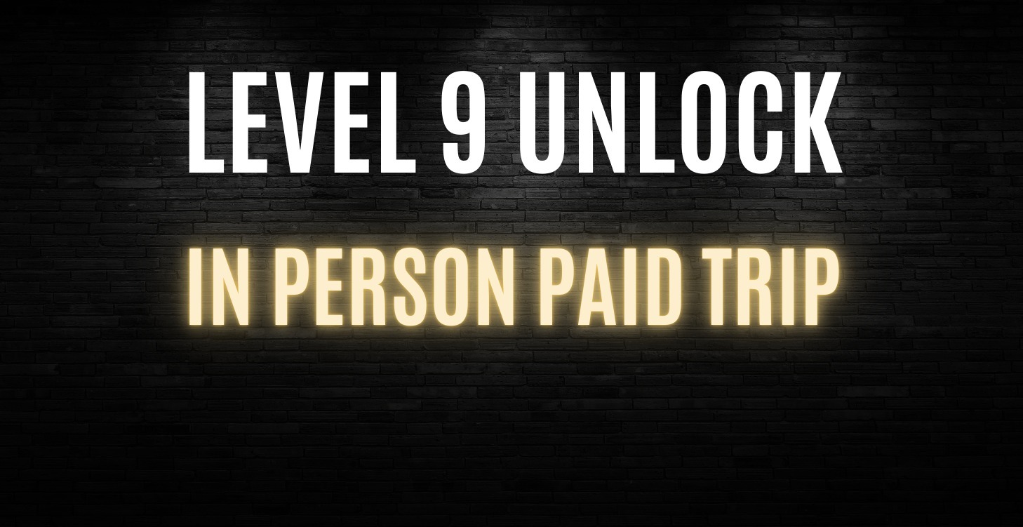 Level 9 - In Person Paid Trip