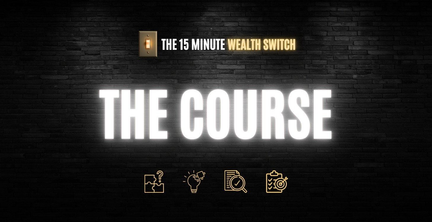 The 15 Minute Wealth Switch Course