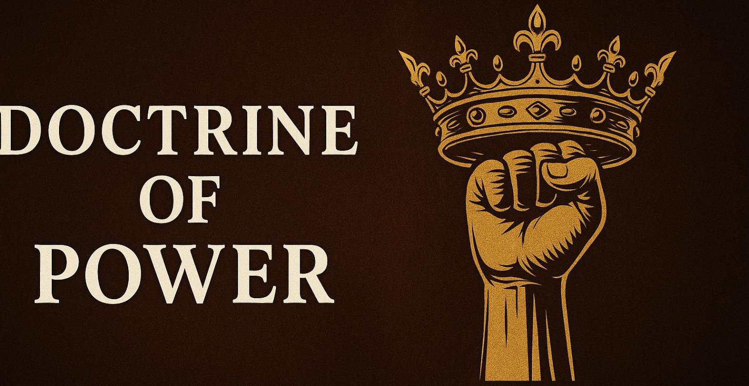 ⚔️ Doctrine of Power