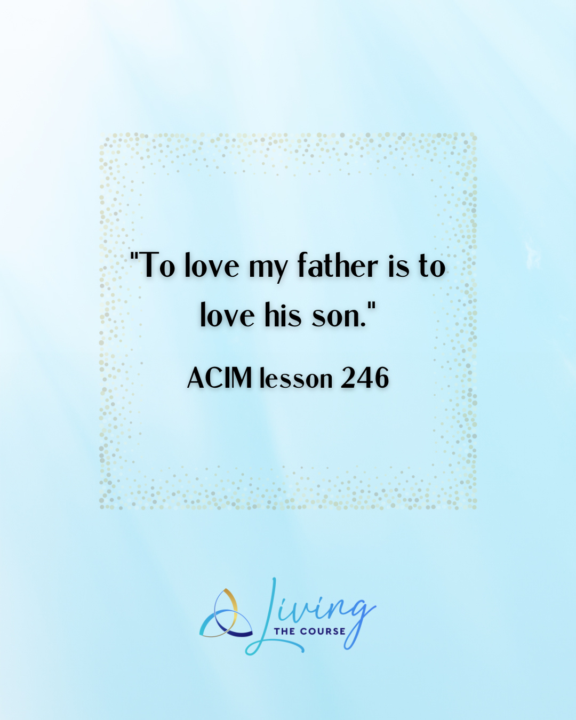 ACIM Lesson 246 ~ Sept 3