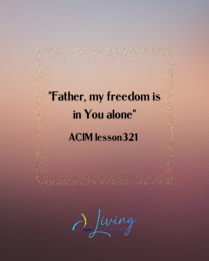 ACIM LESSON 321 · LTC Ashram