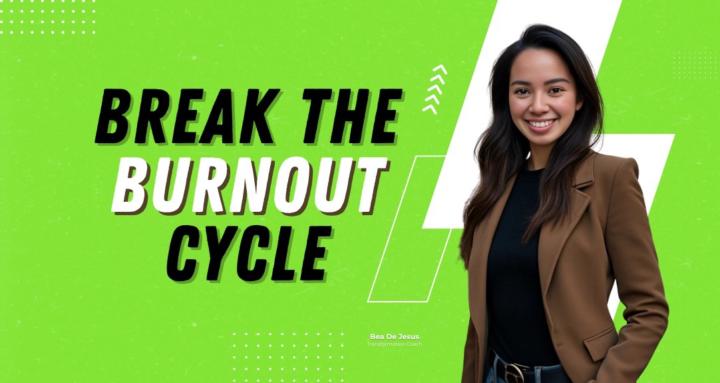 Break the Burnout Cycle (FREE)