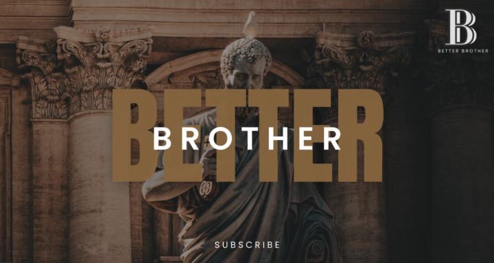 Better Brother