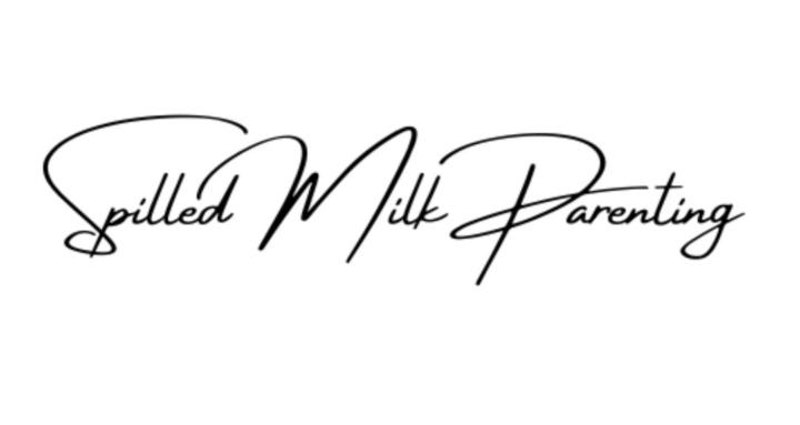 Spilled Milk Parenting