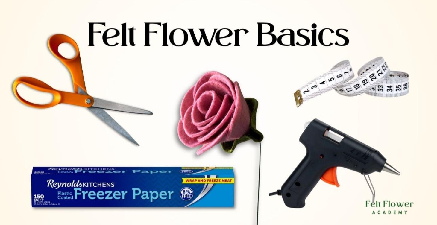 Felt Flower Basics