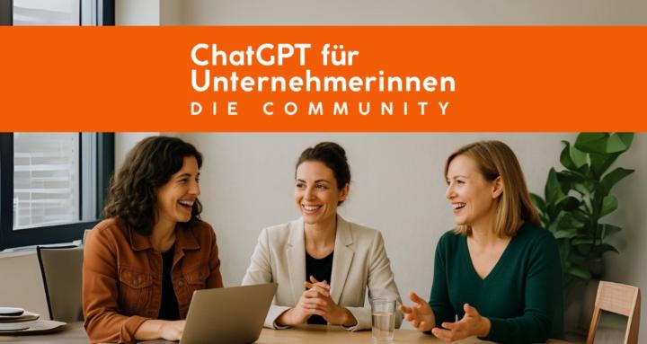 ChatGPT für Unternehmerinnen