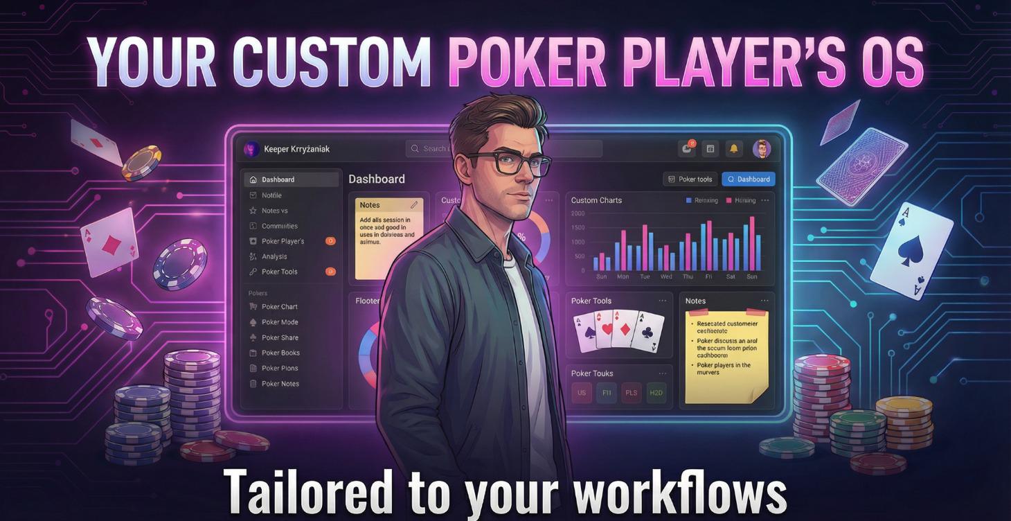Your Custom Poker Player's OS