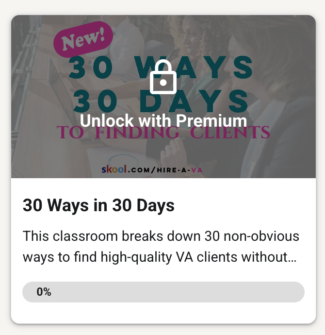 ❤️ NEW: Classroom - 30 ways to find clients 👀