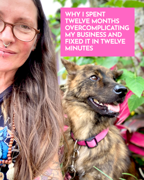 Why I Spent Twelve Months Overcomplicating My Business And Fixed It In Twelve Minutes